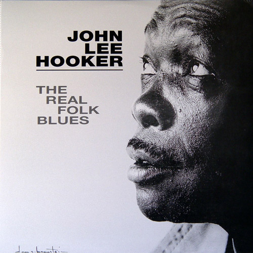 John Lee Hooker "The Real Folk Blues"